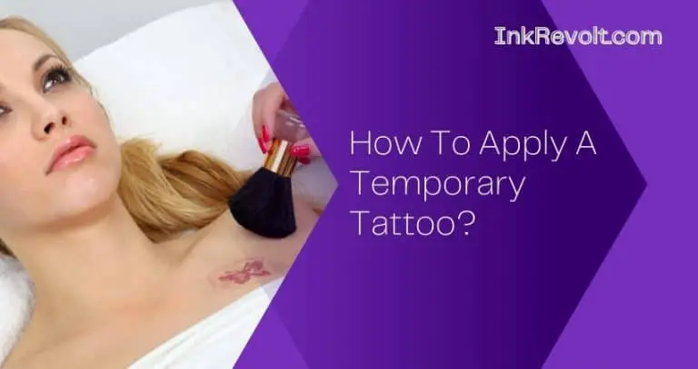 How To Apply A Temporary Tattoo?