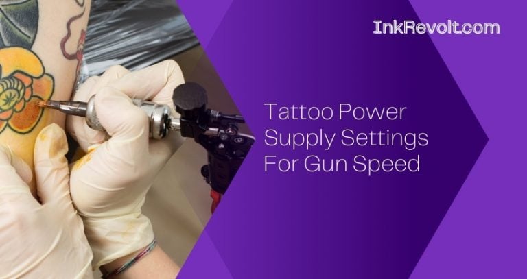 What Should My Tattoo Power Supply Settings Be For Gun Speed