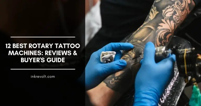 12 Best Rotary Tattoo Machines: Reviews And Buyer’s Guide