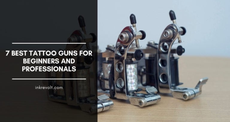 7 Best Tattoo Guns For Beginners And Professionals: [Reviews & Buyer’s Guide]