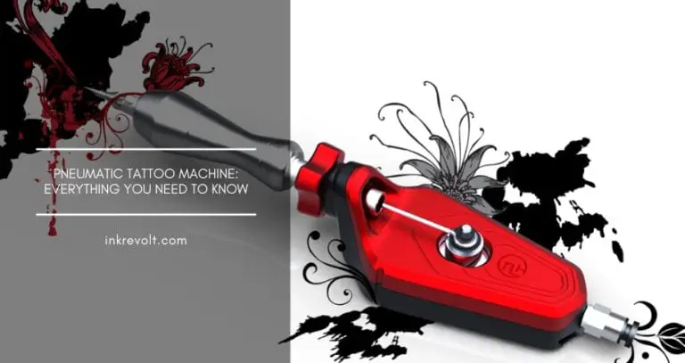 Pneumatic Tattoo Machine: Everything You Need To Know