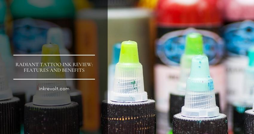 Radiant Tattoo Ink Review(1)