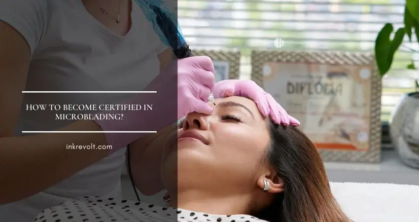 How To Become Certified In Microblading
