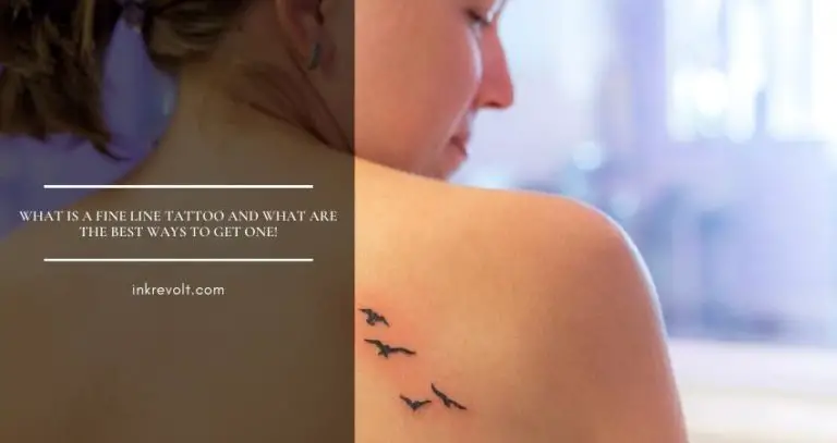 What Is A Fine Line Tattoo and What Are The Best Ways To Get One!