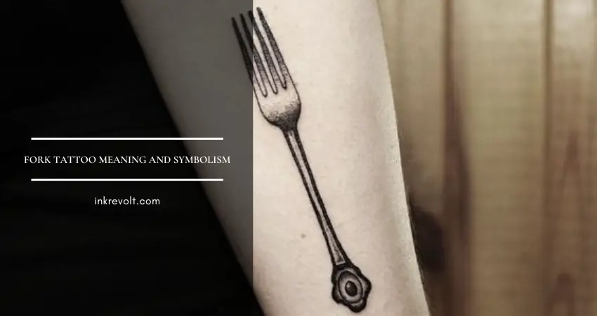 Fork Tattoo Meaning And Symbolism