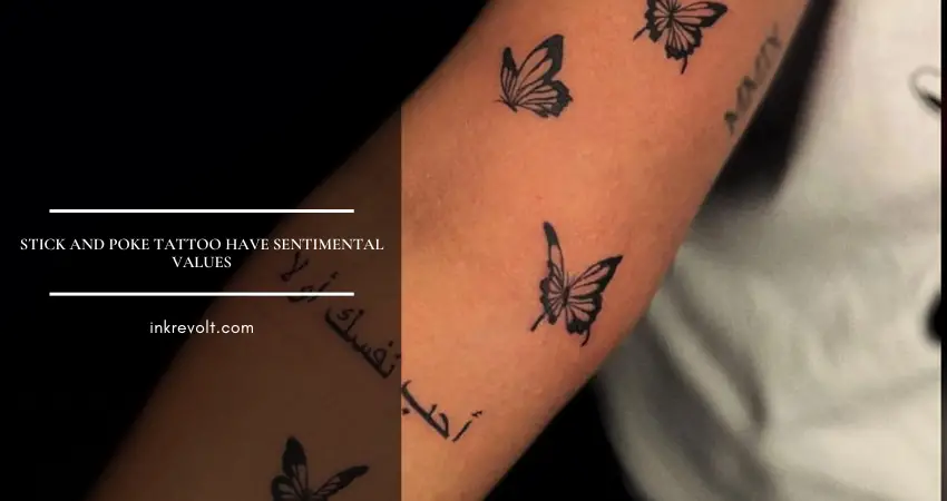 Stick and poke tattoo have sentimental values