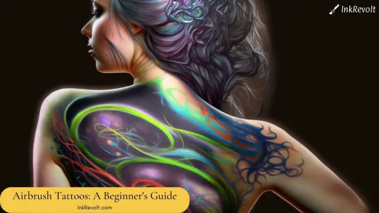 Airbrush Tattoos: A Beginner’s Guide To Temporary Tattoos