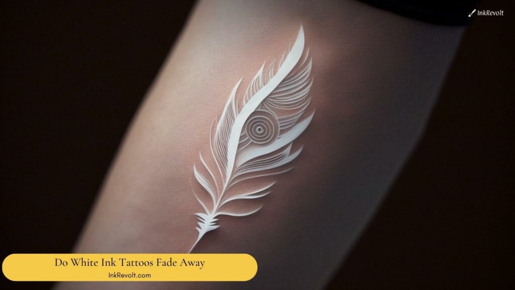 Do White Ink Tattoos Fade Away