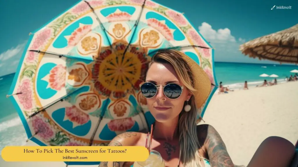 How To Pick The Best Sunscreen for Tattoos?
