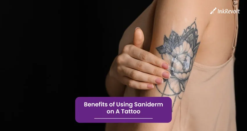 Benefits of Using Saniderm on A Tattoo