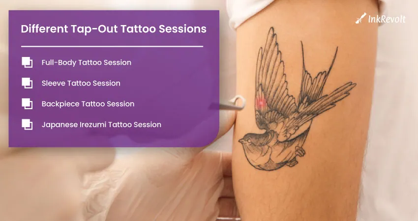 Different Tap Out Tattoo Sessions