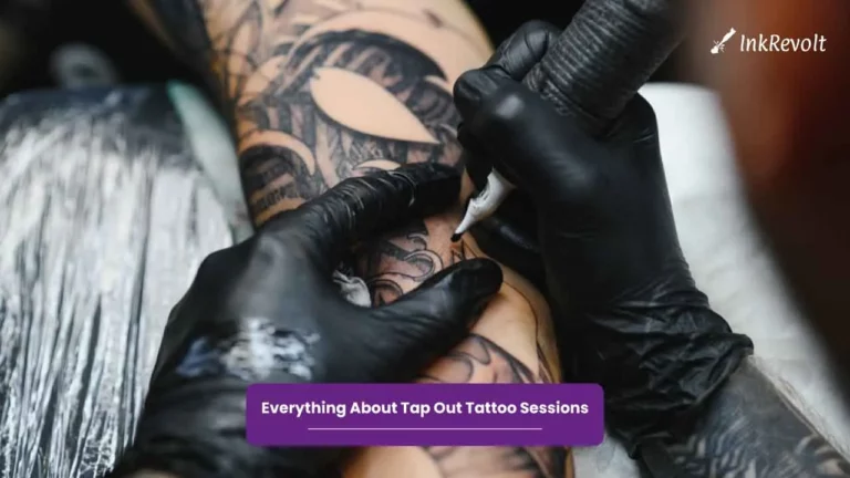 Everything About Tap Out Tattoo Sessions