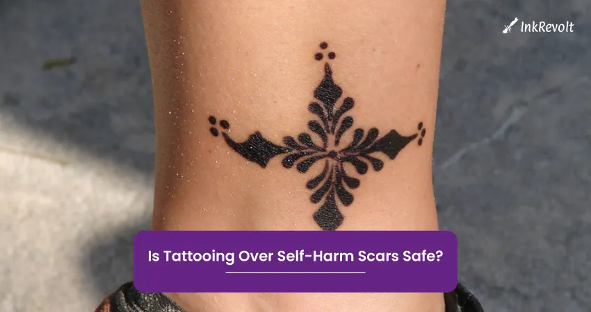 Is Tattooing Over Self Harm Scars Safe