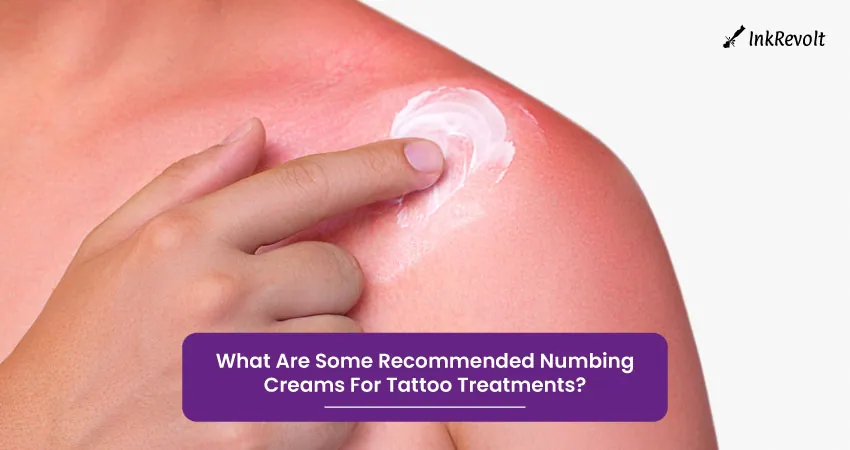 What Are Some Recommended Numbing Creams For Tattoo Treatments