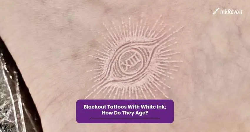 Blackout Tattoos With White Ink How Do They Age