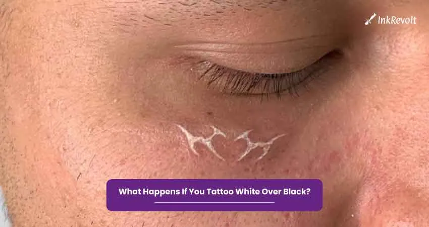 What Happens If You Tattoo White Over Black